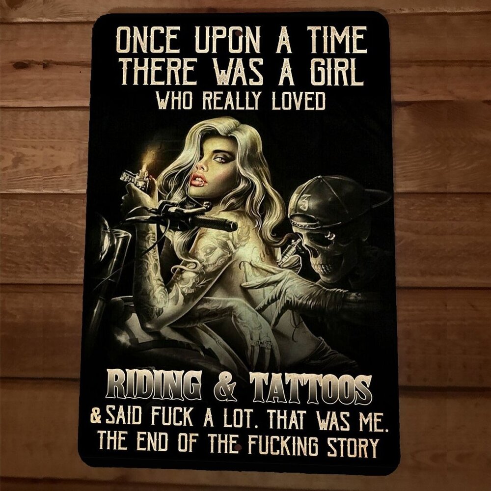 Once Upon a Time Girl Loved Riding‎ and Tattoos 8x12 Metal Wall Sign #2